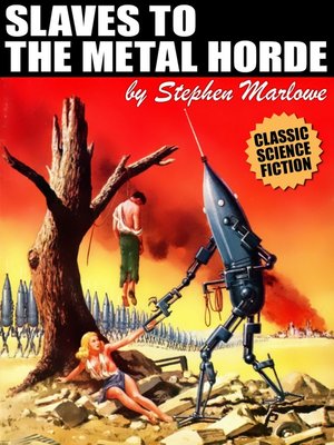 cover image of Slaves to the Metal Horde